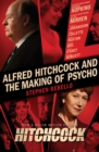 Image for Alfred Hitchcock and the Making of Psycho