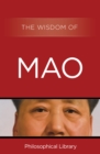 Image for The wisdom of Mao