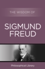 Image for The wisdom of Sigmund Freud.