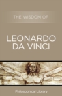 Image for The Wisdom of Leonardo da Vinci.
