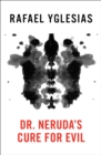 Image for Dr Neruda&#39;s cure for evil