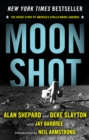 Image for Moon Shot: The Inside Story of America&#39;s Apollo Moon Landings