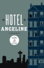 Image for Hotel Angeline: A Novel in 36 Voices