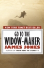 Image for Go to the Widow-Maker
