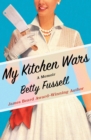 Image for My Kitchen Wars: A Memoir