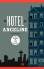 Image for Hotel Angeline : A Novel in 36 Voices