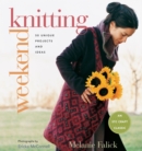 Image for Weekend knitting: 50 unique projects and ideas