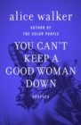 Image for You can&#39;t keep a good woman down