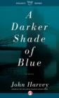 Image for Darker Shade of Blue: Stories
