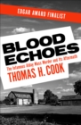 Image for Blood echoes: the true story of an infamous mass murder and its aftermath