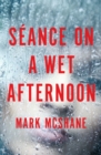 Image for Seance on a Wet Afternoon