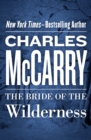 Image for The bride of the wilderness: a novel
