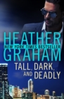 Image for Tall, dark, and deadly