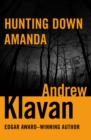 Image for Hunting down Amanda: a novel