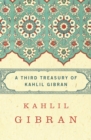 Image for A Third Treasury of Kahlil Gibran