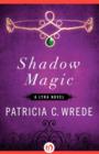 Image for Shadow Magic : A Lyra Novel