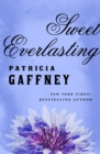 Image for Sweet everlasting /c Patricia Gaffney.