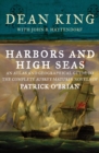 Image for Harbors and High Seas: An Atlas and Geographical Guide to the Complete Aubrey-Maturin Novels of Patrick O&#39;Brian
