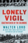 Image for Lonely vigil: coastwatchers of the Solomons