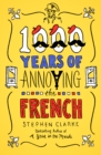 Image for 1000 Years of Annoying the French