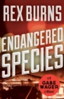 Image for Endangered species: a Gabe Wager mystery