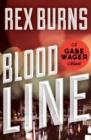 Image for Blood line: a Gabe Wager mystery