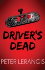 Image for Driver&#39;s dead