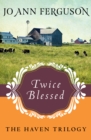 Image for Twice Blessed : 1