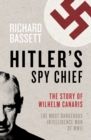 Image for Hitler&#39;s Spy Chief: The Wilhelm Canaris Mystery