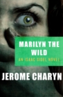 Image for Marilyn the wild: a novel