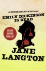 Image for Emily Dickinson is dead: a novel of suspense