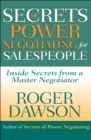 Image for Secrets of power negotiating for salespeople: inside secrets from a master negotiator