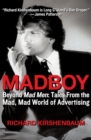 Image for Madboy: Beyond Mad Men: Tales from the Mad, Mad World of Advertising