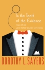 Image for In the Teeth of the Evidence: And Other Mysteries