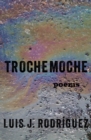 Image for Trochemoche: poems