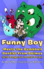 Image for Funny Boy Meets the Dumbbell Dentist from Deimos (with Dangerous Dental Decay)