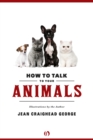 Image for How to Talk to Your Animals