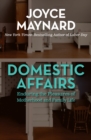 Image for Domestic affairs: enduring the pleasures of motherhood and family life