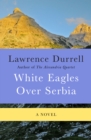 Image for White eagles over Serbia