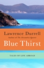 Image for Blue Thirst: Tales of Life Abroad