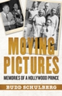 Image for Moving pictures, memories of a Hollywood prince