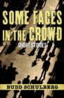 Image for Some Faces in the Crowd: Short Stories