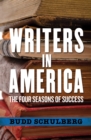 Image for Writers in America: the four seasons of success