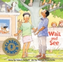Image for Wait and see