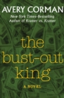 Image for The Bust-Out King: A Novel