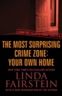Image for The Most Surprising Crime Zone: Your Own Home : 5