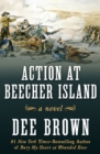 Image for Action at Beecher Island: A Novel