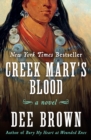 Image for Creek Mary&#39;s blood: a novel