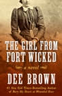 Image for The Girl from Fort Wicked: A Novel