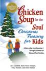Image for Chicken soup for the soul Christmas treasury for kids: a story a day from December 1st through Christmas for kids and their families